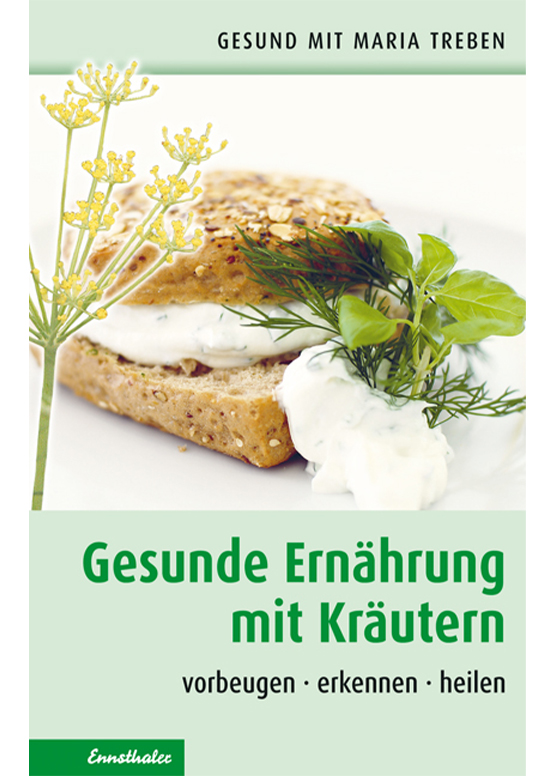 Gesund mit Maria Treben-Buch "Gesunde Ernährung mit Kräutern: vorbeugen – erkennen – heilen"
