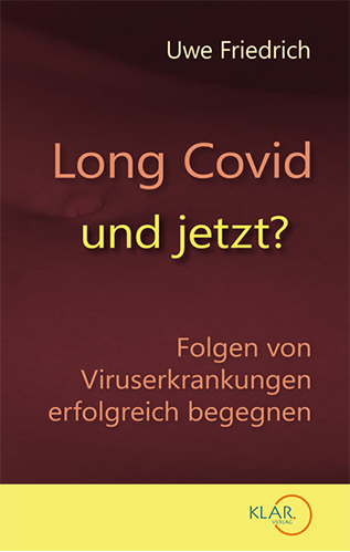 Long Covid – und jetzt? Folgen von Viruserkrankungen erfolgreich begegnen